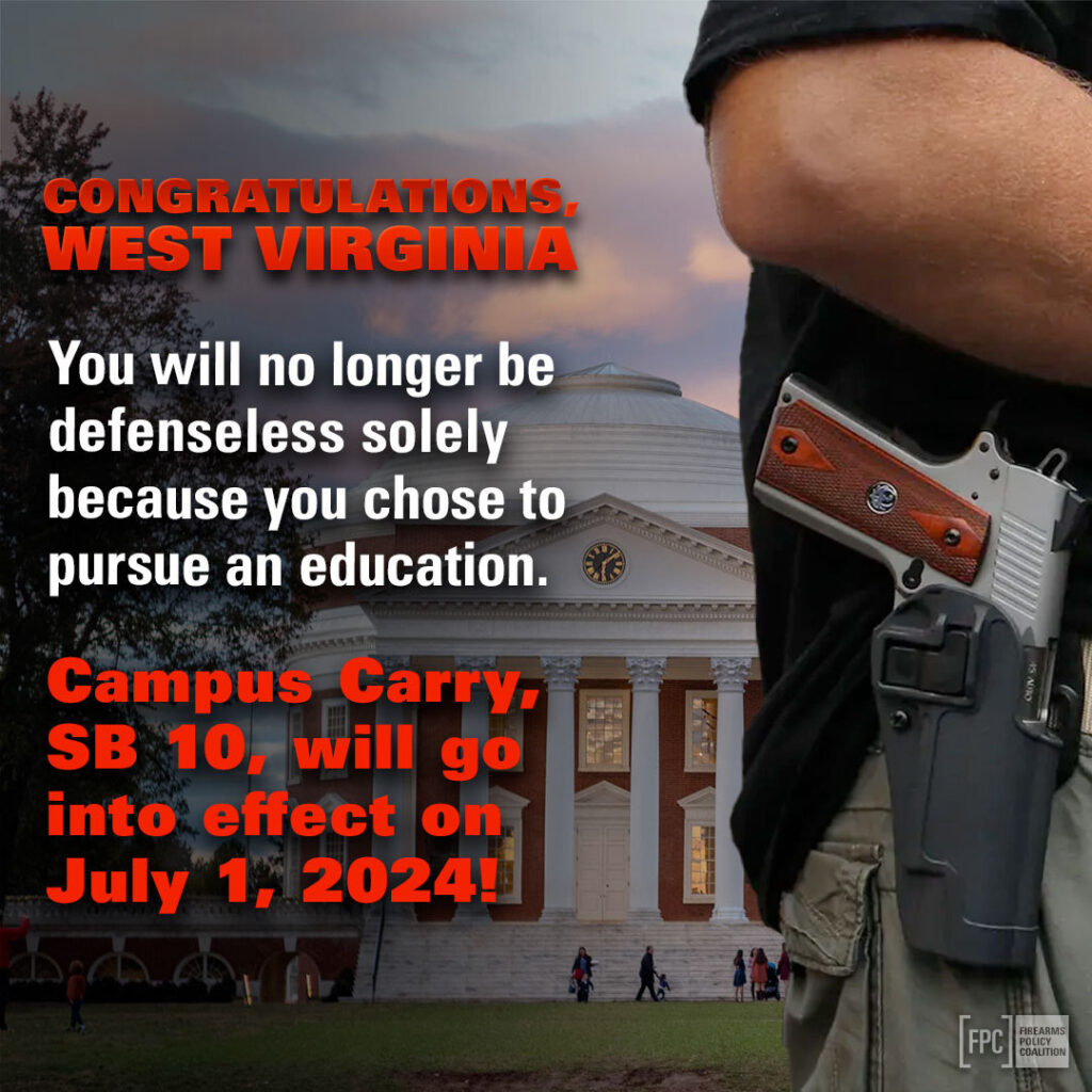 Man pictured with a gun on his hip. Text reads: Congratulations West Virginia
You will on longer be defenseless solely because you chose to pursue an education.
Campus Carry, SB 10, will go into effect on July 1, 2024